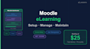 set up, manage and maintain your moodle elearning course