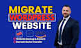 migrate, clone wordpress website, website designer and wordpress migration