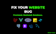 fix bugs in your laravel, vue js, PHP, or javascript website