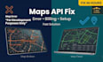 fix google maps API errors fast for your website or app