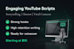 write engaging youtube scripts for storytelling, horror or viral content