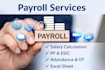 do payroll, salary calculation, pf and esic work