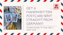 send you a personalized handwritten postcard from germany