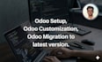 do odoo setup, odoo customization, odoo migration