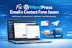fix wordpress email issue, contact form, SMTP, wpforms, contact form 7