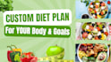 be your personal nutritionist and create a customized diet plan