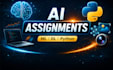 make machine learning, deep learning and ai assignments