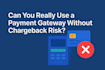create secure payment processor solution, payment gateway, no chargeback payment