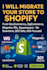 migrate your store to shopify from woocommerce bigcommerce magento wix, volusion