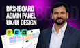design professional dashboard, admin panel, saas in figma