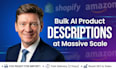 generate bulk SEO ai product descriptions for shopify, amazon