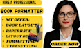 do book formatting, paperback kindle formatting and layout design