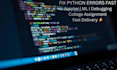 fix your python errors, jupyter notebook, and ml issues fast
