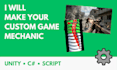 develop custom gameplay mechanics in unity