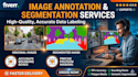 accurate image annotation, bounding boxes, and segmentation for ml models