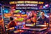 develop live streaming app, gaming streaming app, music video streaming website