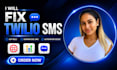 fix twilio SMS, a2p 10dlc, gohighlevel SMS and automation issues