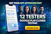 provide closed testing 12 testers 20 testers mobile app testing 12 testers