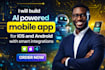 build ai powered mobile app for ios and android with smart integrations