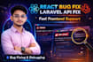do react and laravel bug fixing, frontend customization and API fixes