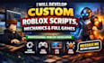 develop custom roblox scripts, mechanics, and full games