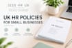 write UK HR policies for small businesses