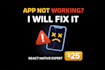fix your react native bugs, expo issues, android and ios errors fast