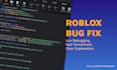 find and fix bugs in your roblox lua scripts