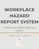 create a professional workplace hazard report form
