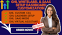 create ghl virtual assistant ghl saas ghl whitelabel dashboard customization CSS