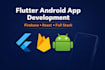 build a flutter android app with firebase backend
