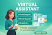be your virtual assistant for chat support, email support