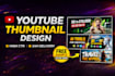 design eye catching youtube thumbnail for high CTR