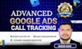 set up advanced google ads call tracking and GTM for your local clients