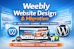 design or redesign weebly website or store and migrate any cms to wordpress