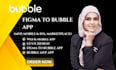 figma to bubble webapp bubble ui ux design bubble mvp saas prototype bubble site