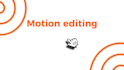 do professional video with motion