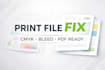 fix your file for professional printing  cmyk, bleed, PDF