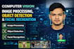 build image classification, object detection and facial recognition solutions