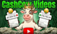 create cashcow videos that turn viewers into subscribers