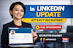 do a complete linkedin update to attract recruiters