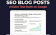 write SEO blog posts and articles that rank on google