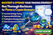 run thorough backtest to optimize your forex or crypto trading strategy