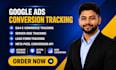 setup google ads, conversion tracking, ga4 ecommerce tracking via GTM