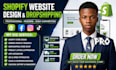 create shopify store build shopify website design  shopify dropshipping website