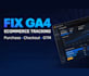 fix ga4 ecommerce tracking, GTM and conversions