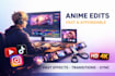 make awsome edits for anime and for reels