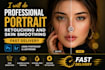 do professional portrait retouching and skin smoothing fast delivery