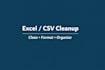 clean and format your excel or CSV data