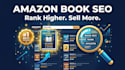 optimize amazon KDP book listing SEO keywords rank higher sell more